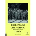 Halk Sağlığı Usul ve Üslubu Dördüncü Kitap-Devam-TETKİK