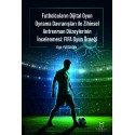 Futbolcuların Dijital Oyun Oynama Davranışları İle Zihinsel Antrenman Düzeylerinin İncelenmesi: Fifa Oyun Örneği