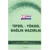 TIPDİL YÖKDİL Sağlık Hazırlık