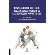 Down Sendromlu Bireylerde Judo Antrenman Programı ve Bazı Hematolojik Parametereler