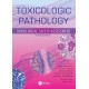 Toxicologic Pathology: Nonclinical Safety Assessment 3rd Edition