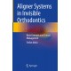 Aligner Systems in Invisible Orthodontics