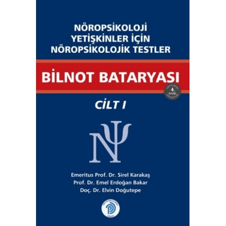 Nöropsikoloji Yetişkinler İçin Nöropsikolojik Testler Bilnot Bataryası / Cilt - 1