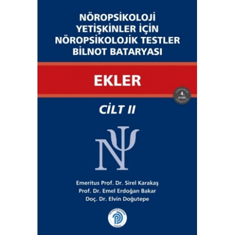 Nöropsikoloji Yetişkinler İçin Nöropsikolojik Testler Ekler / Cilt - 2