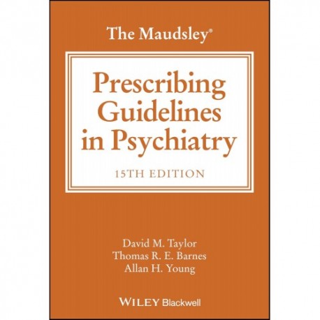 The Maudsley Prescribing Guidelines in Psychiatry, 15th Edition
