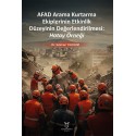 Afad Arama Kurtarma Ekiplerinin Etkinlik Düzeyinin Değerlendirilmesi: Hatay Örneği