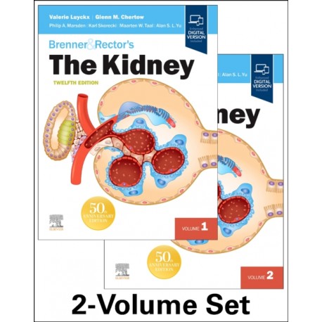 Brenner & Rector's The Kidney (2 volume set), 12th Edition Brenner & Rector's The Kidney (2 volume set), 12th Edition