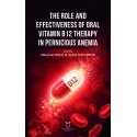 The Role and Effectiveness of Oral Vitamin B12 Therapy in Pernicious Anemia