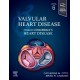 Valvular Heart Disease: A Companion to Braunwald's Heart Disease, 6th Edition