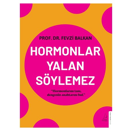 Hormonlar Yalan Söylemez