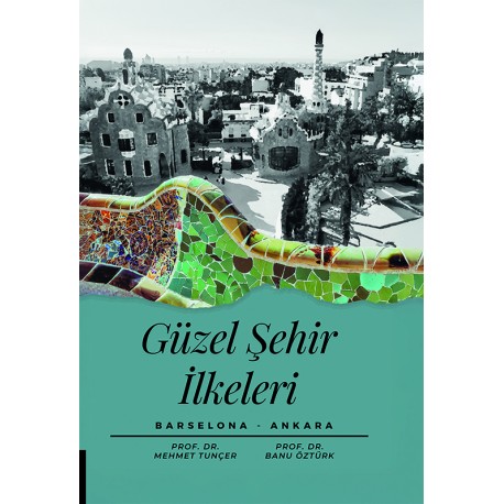 Güzel Şehir İlkeleri Barselona-Ankara