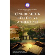 Çine’de Ahîlik Kültürü ve Ahmed Gazi