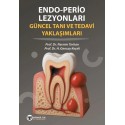 Endo - Perio Lezyonları Güncel Tanı ve Tedavi Yaklaşımları
