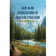 Açık Alan Rekreasyonu ve Ekolojik Etkileşim