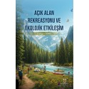 Açık Alan Rekreasyonu ve Ekolojik Etkileşim