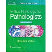 Mills's Histology for Pathologists, 6th Edition