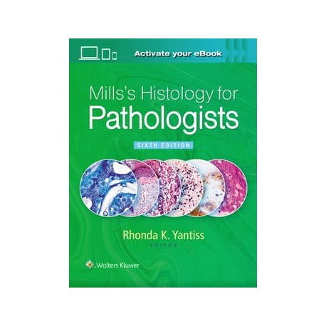 Mills's Histology for Pathologists, 6th Edition Mills's Histology for Pathologists, 6th Edition