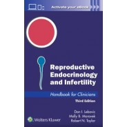 Reproductive Endocrinology and Infertility: Handbook for Clinicians, 3rd Edition