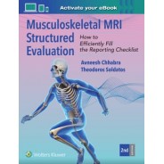 Musculoskeletal MRI Structured Evaluation: How to Efficiently Fill the Reporting Checklist, 2nd Edition
