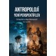 Antropoloji Yeni Perspektifler “Bir Doğa Bilimi ve Beşeri Bilimlerden Biri”