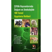 Çiftlik Hayvanlarında Doğum ve Jinekolojide 100 Temel Uygulama Rehberi