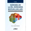 Nörobilim ve Dil-Konuşma Bozuklukları: Ortak Kavramlar ve Uygulamaları