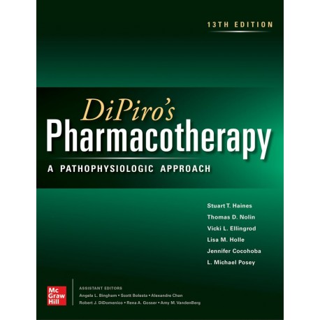 DiPiro's Pharmacotherapy: A Pathophysiologic Approach, 13th Edition