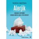 Alerjik Bağışıklık Sistemimiz Değişen Dünyaya Nasıl Tepki Veriyor?