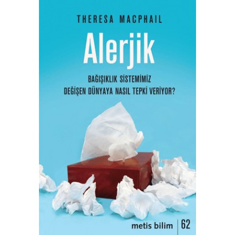 Alerjik Bağışıklık Sistemimiz Değişen Dünyaya Nasıl Tepki Veriyor?