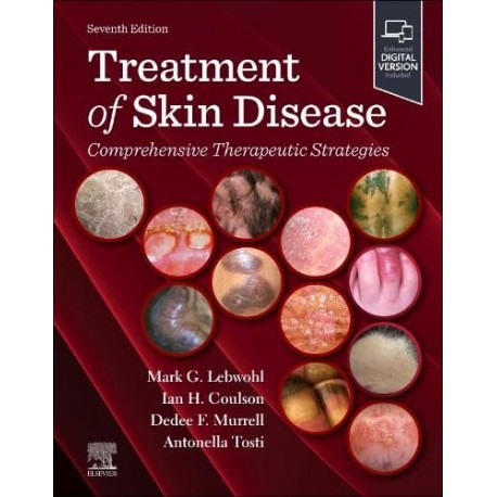 Treatment of Skin Disease Comprehensive Therapeutic Strategies, 7th Edition