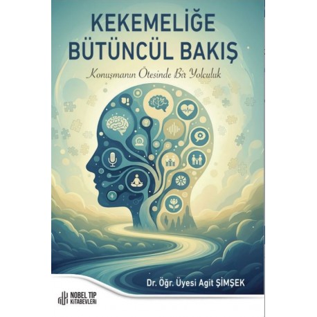 Kekemeliğe Bütüncül Bakış