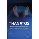 THANATOS Modern Adli Tıpta Ölüm ve Ötesi Eğitim ve Araştırma için Bir Ders Kitabı