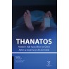 THANATOS Modern Adli Tıpta Ölüm ve Ötesi Eğitim ve Araştırma için Bir Ders Kitabı