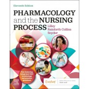 Pharmacology and the Nursing Process, 11th Edition