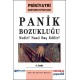 Panik Bozukluğu Nedir? Nasıl Baş Edilir?