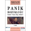 Panik Bozukluğu Nedir? Nasıl Baş Edilir?