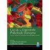 Çocuk ve Ergenlerde Psikolojik Danışma