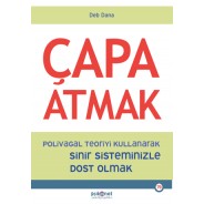 Çapa Atmak Polivagal Teoriyi Kullanarak Sinir Sisteminizle Dost Olmak