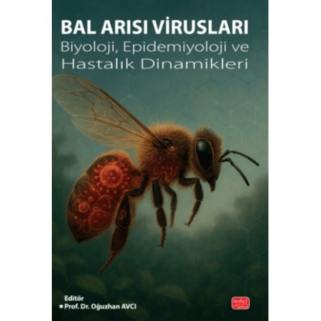 Bal Arısı Virusları Biyoloji, Epidemiyoloji ve Hastalık Dinamikleri