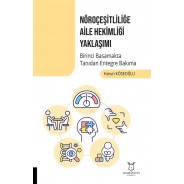 Nöroçeşitliliğe Aile Hekimliği Yaklaşımı Birinci Basamakta Tanıdan Entegre Bakıma