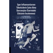 Spor Influencerlarının Tüketicilerin Satın Alma Davranışları Üzerindeki Etkisinin İncelenmesi
