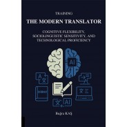 Training The Modern Translator: Cognitive Flexibility, Sociolinguistic Sensitivity and Technological Proficiency