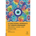 A Functional Approach to Turkish Grammar Meaning, Usage, and Structure