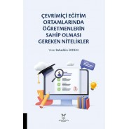 Çevrimiçi Eğitim Ortamlarında Öğretmenlerin Sahip Olması Gereken Nitelikler
