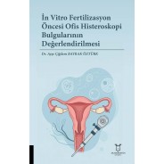 İn Vitro Fertilizasyon Öncesi Ofis Histeroskopi Bulgularının Değerlendirilmesi