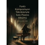 Farklı Kompozisyon Teknikleriyle Solo Piyano Albümü