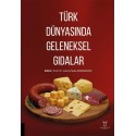 Türk Dünyasında Geleneksel Gıdalar