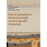 Petrol Jeolojisinin Sedimantolojik ve Stratigrafik Unsurları