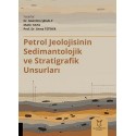 Petrol Jeolojisinin Sedimantolojik ve Stratigrafik Unsurları