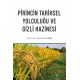 Pirincin Tarihsel Yolculuğu ve Gizli Hazinesi